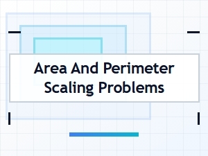 Understanding Geometric Scaling for Area and Perimeter