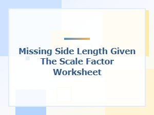 Find Missing Side Lengths Using a Scale Factor