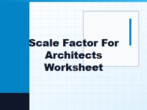 Mastering Scale Factor Through Architectural Worksheets